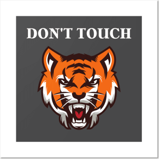 Don't touch - Tiger Posters and Art